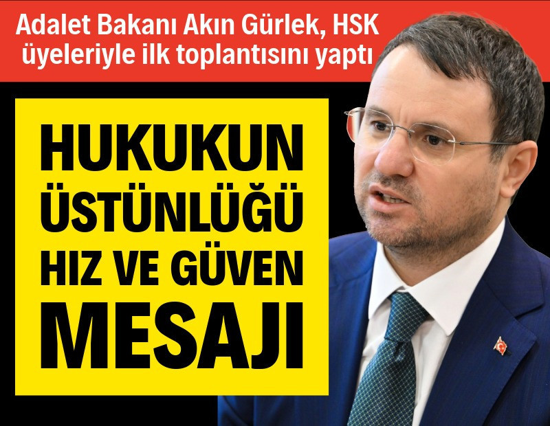 HSK üyeleriyle ilk toplantısını yapan Akın Gürlek'ten kritik mesajlar