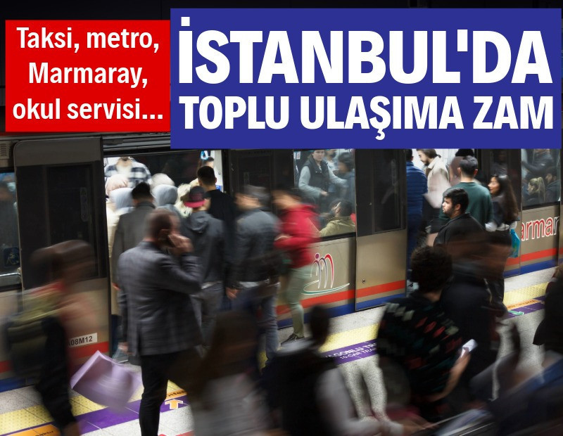 İstanbul’da toplu ulaşıma zam