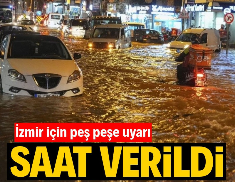 İzmir için peş peşe sağanak yağış ve fırtına uyarısı