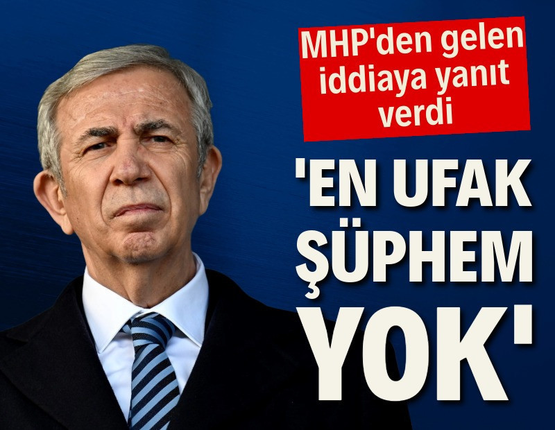 MHP'den gelen 'baş şüpheli' çıkışı sonrası Yavaş'tan açıklama: En ufak şüphem yok