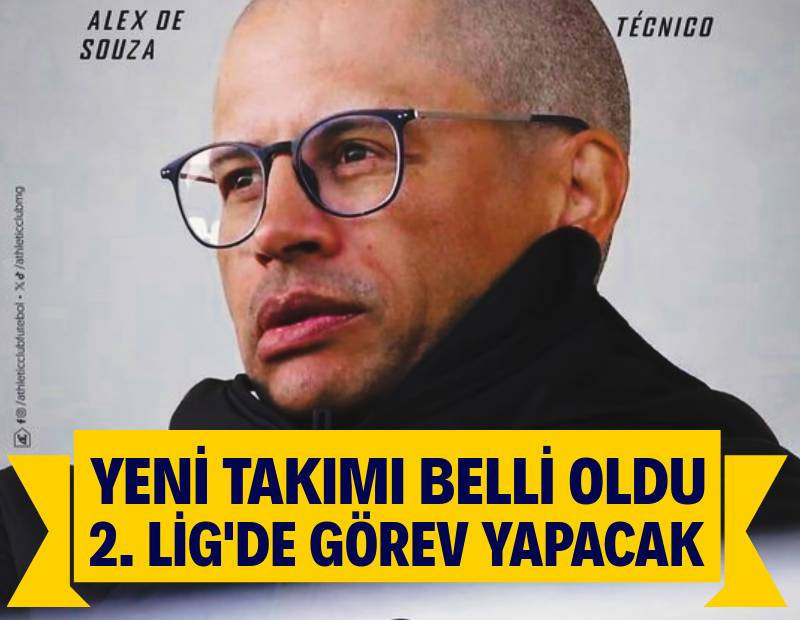 Alex de Souza'nın yeni takımı belli oldu: 2. Lig'e gitti