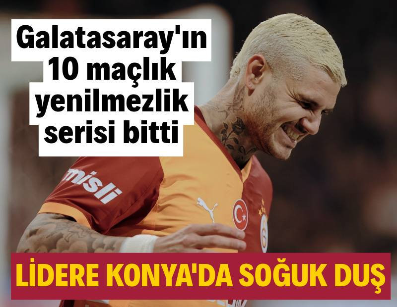 Lider Galatasaray'a Konya'da soğuk duş: 2-0