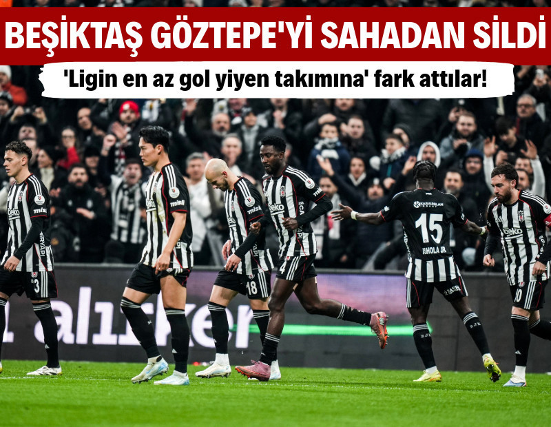 Beşiktaş Göztepe'yi sahadan sildi: 4-0