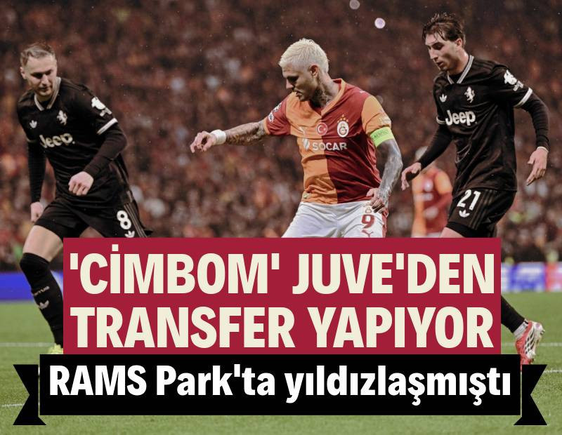 Galatasaray, Juventus'tan transfer yapıyor: RAMS Park'ta yıldızlaşmıştı