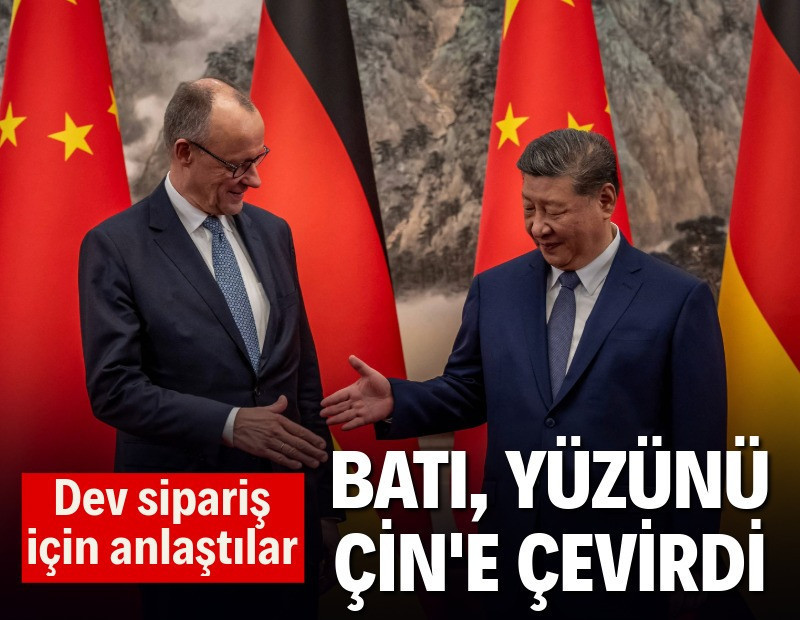 Batı, yüzünü Çin'e çevirdi: Dev sipariş için anlaştılar