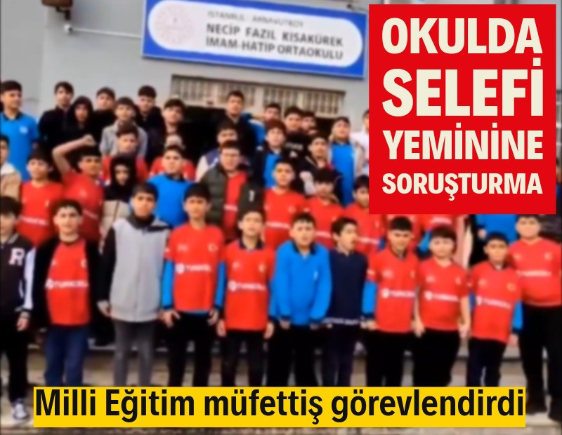 Okulda selefi yeminine soruşturma