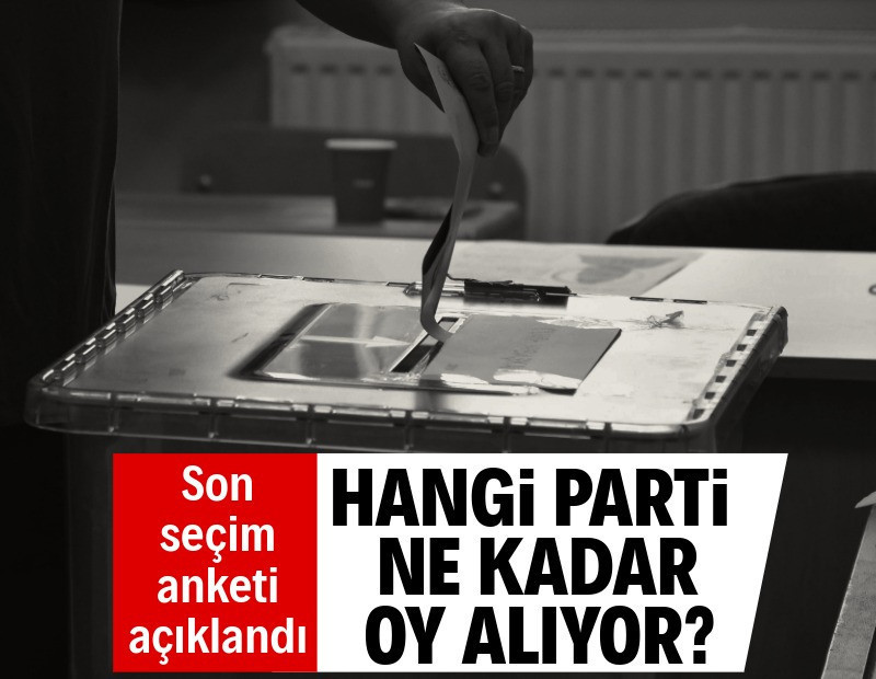 Son seçim anketi: Hangi parti ne kadar oy alıyor?