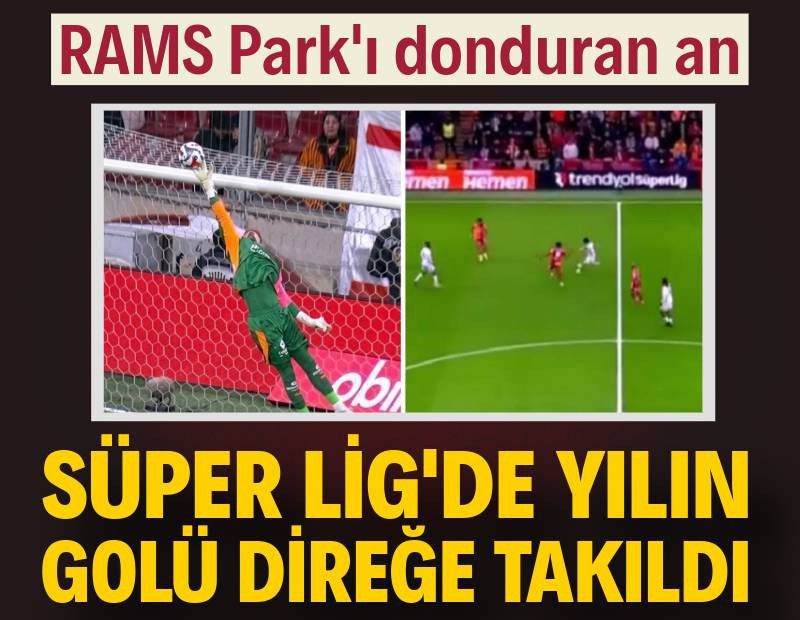 Süper Lig'de yılın golü direğe takıldı: 39. dakikada RAMS Park dondu kaldı