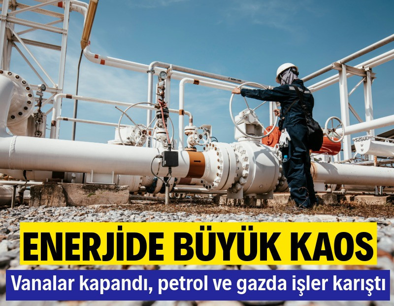 Orta Doğu karıştı, enerjide kaos başladı