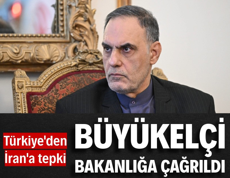 Dışişleri, İran büyükelçisini bakanlığa çağırdı