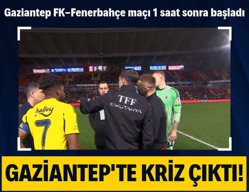 Gaziantep FK-Fenerbahçe maçında ışık krizi: 1 saat sonra başladı!