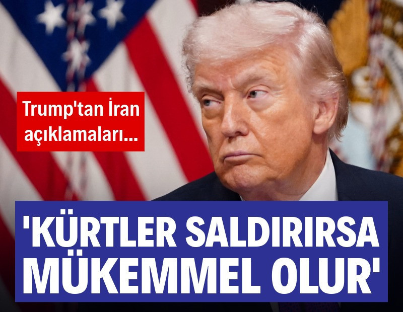 Trump: Kürtler saldırırsa mükemmel olur