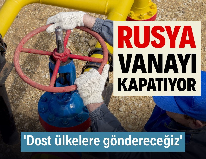 Rusya, vanayı kapatıyor