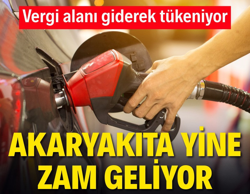 Akaryakıta yeni zam geliyor, ÖTV alanı tükeniyor