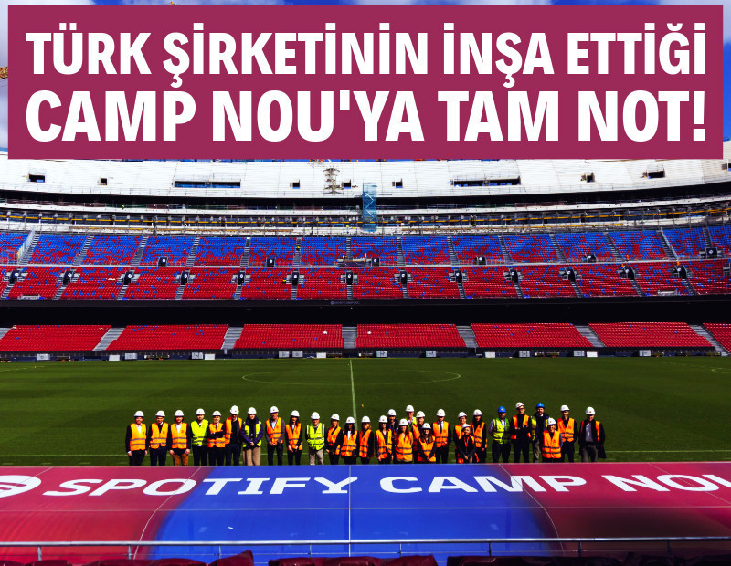 FIFA, Türk şirketinin inşa ettiği Camp Nou'ya hayran kaldı
