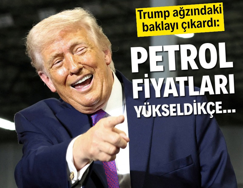 Trump ağzındaki baklayı çıkardı: Petrol fiyatları arttıkça...