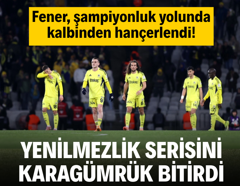 Fenerbahçe, şampiyonluk yolunda kalbinden hançerlendi: Karagümrük'e 2-0 boyun eğdi