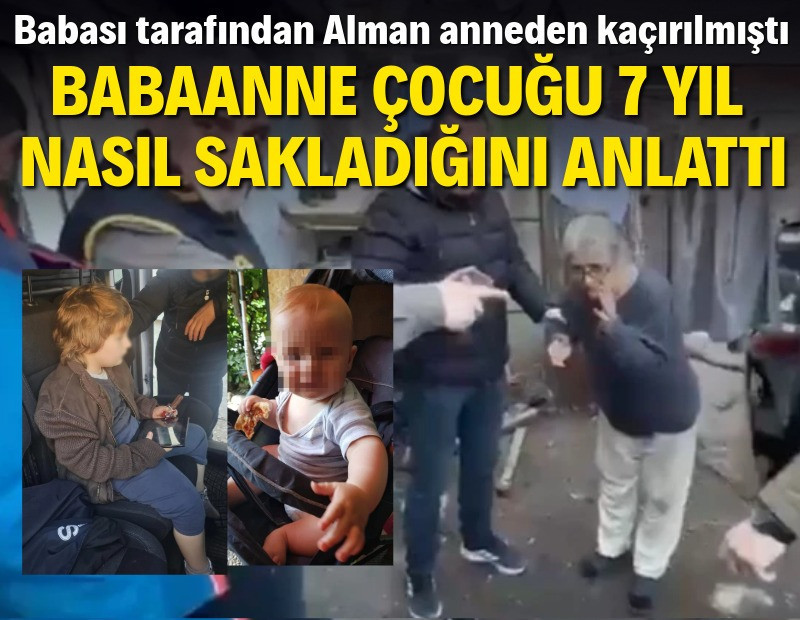 Bursa'da 7 yıl sonra bulmuştu! Babaanne çocuğu yıllarca nasıl sakladığını anlattı