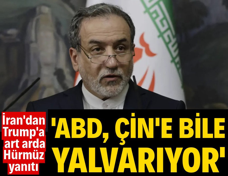 İran: ABD, Çin'e bile yalvarıyor