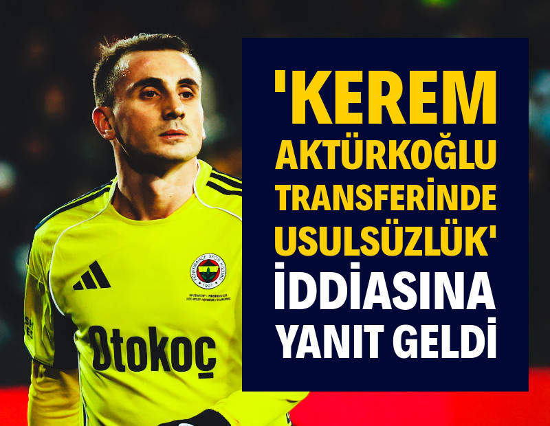 Hakan Safi, 'Kerem Aktürkoğlu transferine UEFA soruşturması' iddiasına yanıt verdi