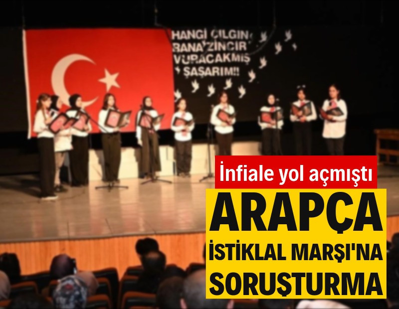 Arapça İstiklal Marşı'na soruşturma