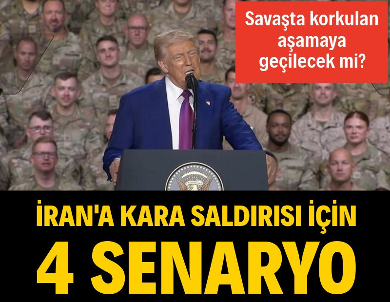 İran'a kara operasyonu için 4 senaryo