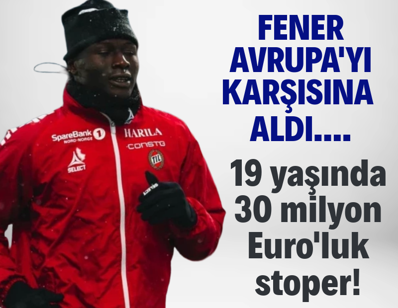 Fenerbahçe Avrupa devlerini karşısına aldı: 19'luk stoper için devreye girdi