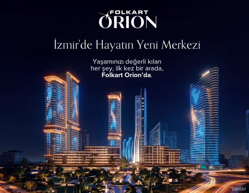 Folkart Orion’da Ön Satış Başladı: İzmir’in Yeni Merkezinde Yükselen Karma Yaşam Projesi