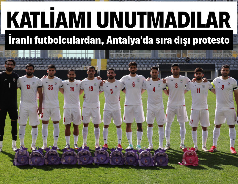 İranlı futbolculardan, Antalya'da sıra dışı protesto: Okul çantasıyla çıktılar
