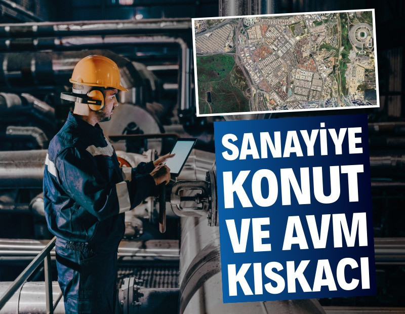Sanayici konut ve AVM kıskacında