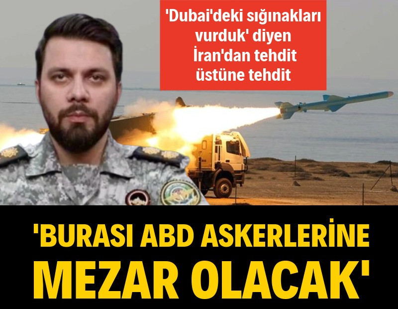 İran, Dubai'de sığınakları ve askeri gemiyi vurdu: 'Bölge ABD askerlerine mezar olacak'