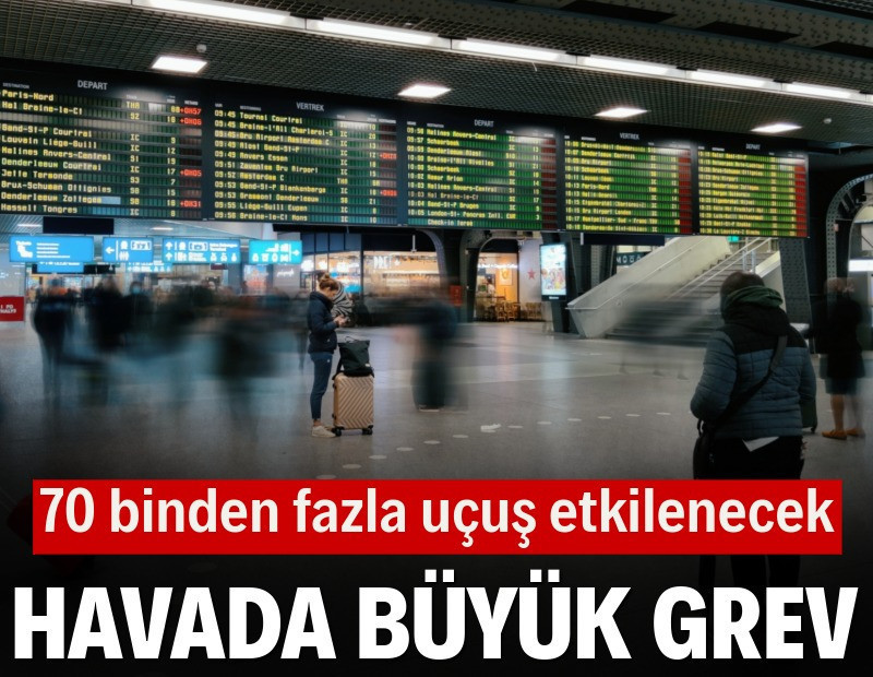 Havada büyük grev: 70 binden fazla uçuş etkilenecek