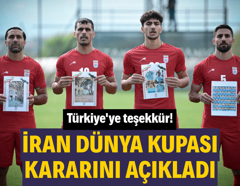 İran 2026 Dünya Kupası kararını açıkladı: Türkiye'ye teşekkür mesajı