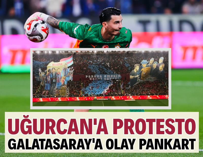 Trabzon'da Uğurcan Çakır'a protesto: Galatasaray'a olay tepki
