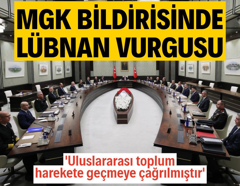 MGK bildirisinde Lübnan vurgusu