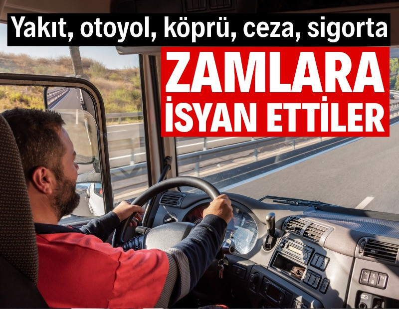 Kamyoncular zam ve ceza kıskacında