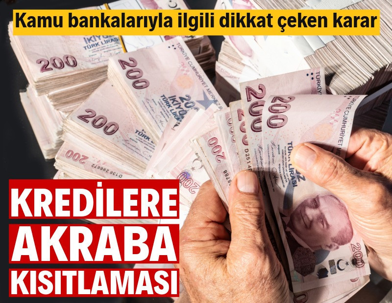 Kamu bankalarında akrabalara kredi kısıtlaması