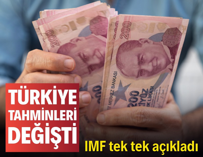 IMF Türkiye tahminlerini açıkladı