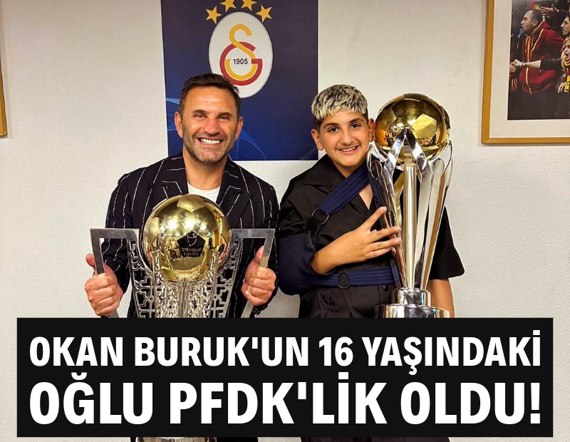 Okan Buruk'un 16 yaşındaki oğlu Ali Yiğit Buruk, PFDK'ye sevk edildi!
