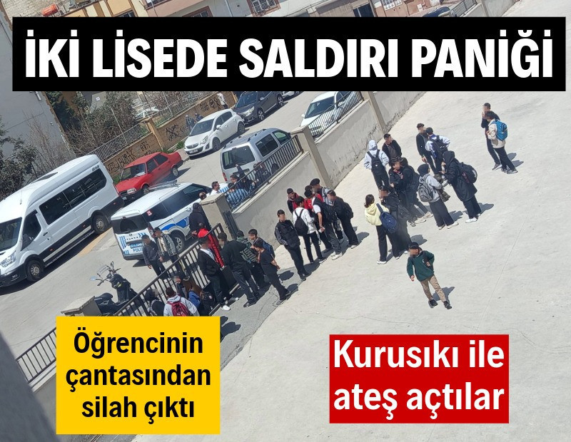 Mersin ve Gaziantep'teki liselerde silahlı saldırı paniği