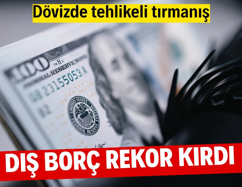 Kısa vadeli dış borç rekor kırdı