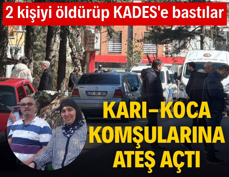 Komşularına sinirlenen çift ateş açtı: 2 ölü