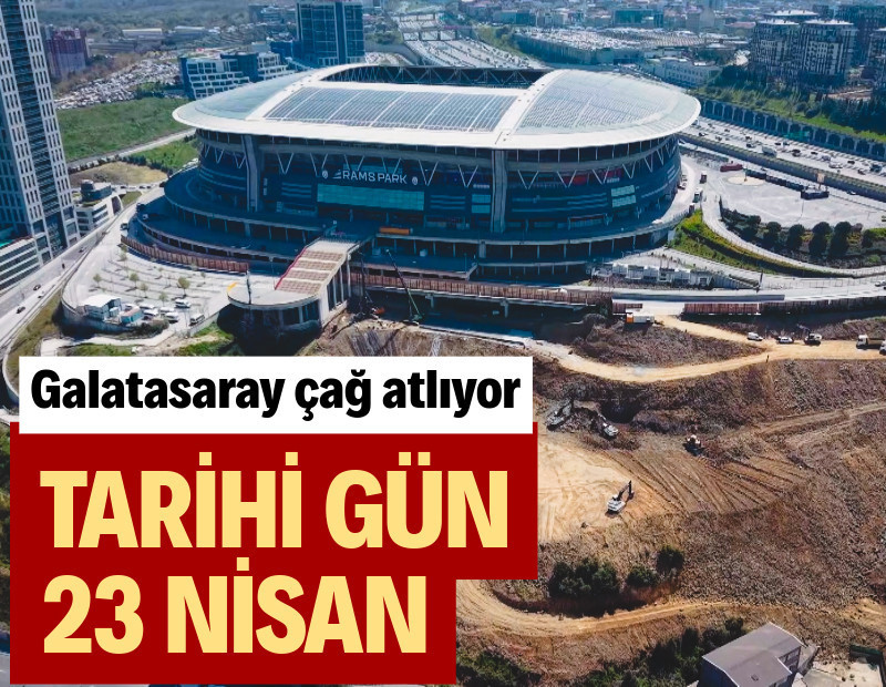 Galatasaray tesisleşmede çığır açıyor: Tarihi gün 23 Nisan!