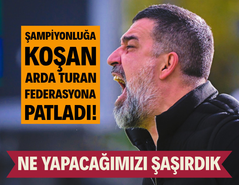 Şampiyonluğa koşan Arda Turan federasyona ateş püskürdü: ''Ne yapacağımızı şaşırdık!'
