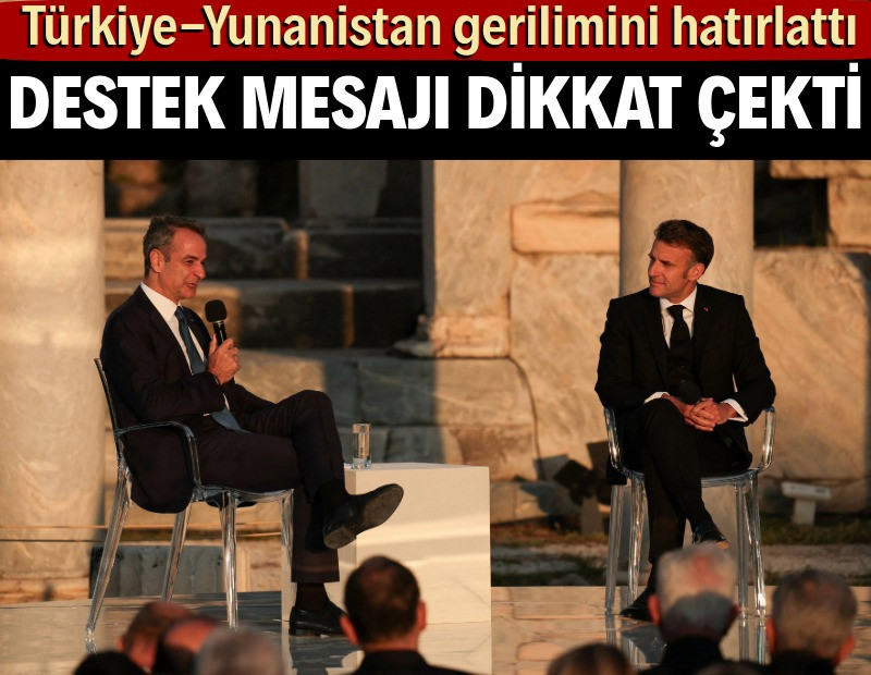 Ankara-Atina gerilimini hatırlattı: Macron'dan Yunanistan'a destek mesajı