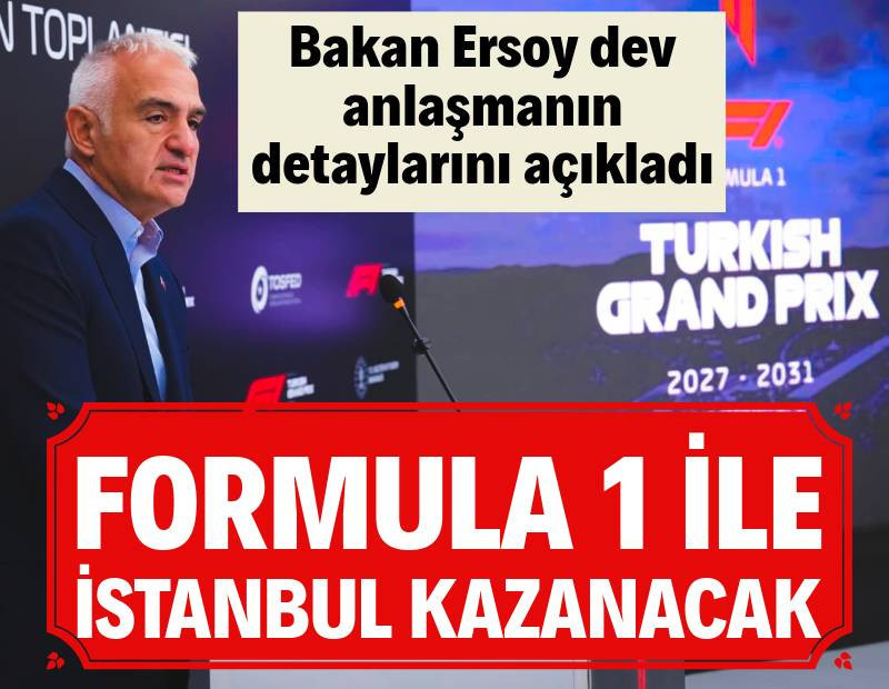 Formula 1 ile İstanbul kazanacak: Bakan Ersoy dev anlaşmanın detaylarını açıkladı