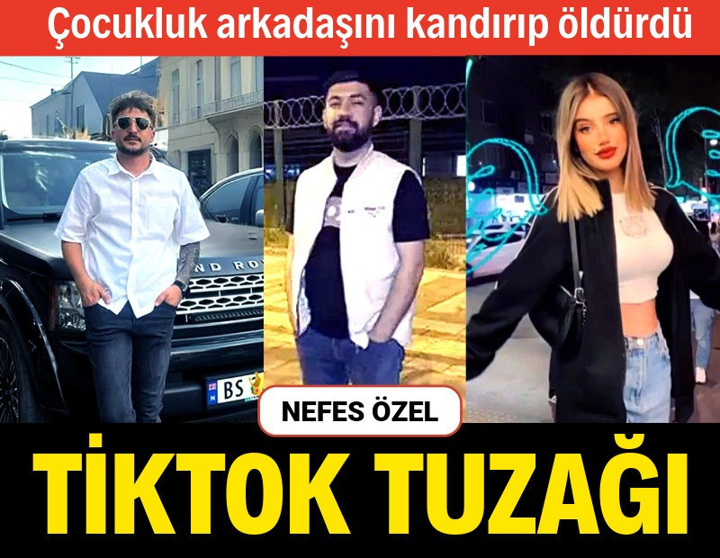 Arkadaşını Tiktok’ta açtığı sahte kadın profiliyle tuzağa düşürüp öldürdü
