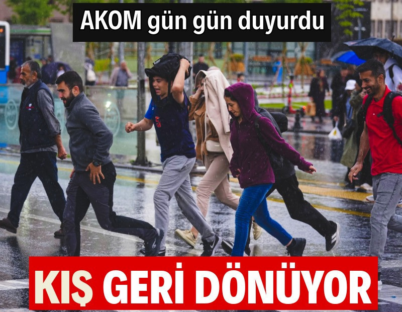 AKOM alarm verdi: Kış dönüyor, yağış geliyor