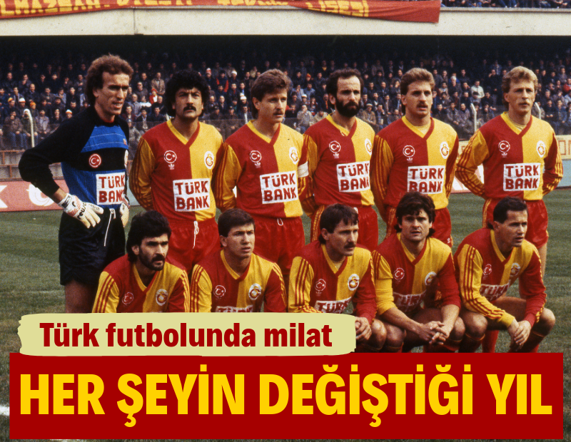 Galatasaray'ın miladı 1987: 13 yıllık hasretten 18 şampiyonluğa giden yol