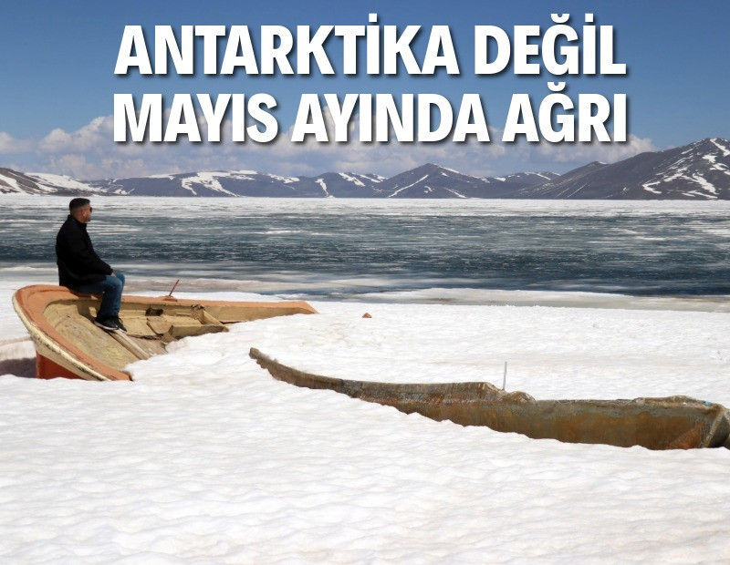 Antarktika değil Ağrı